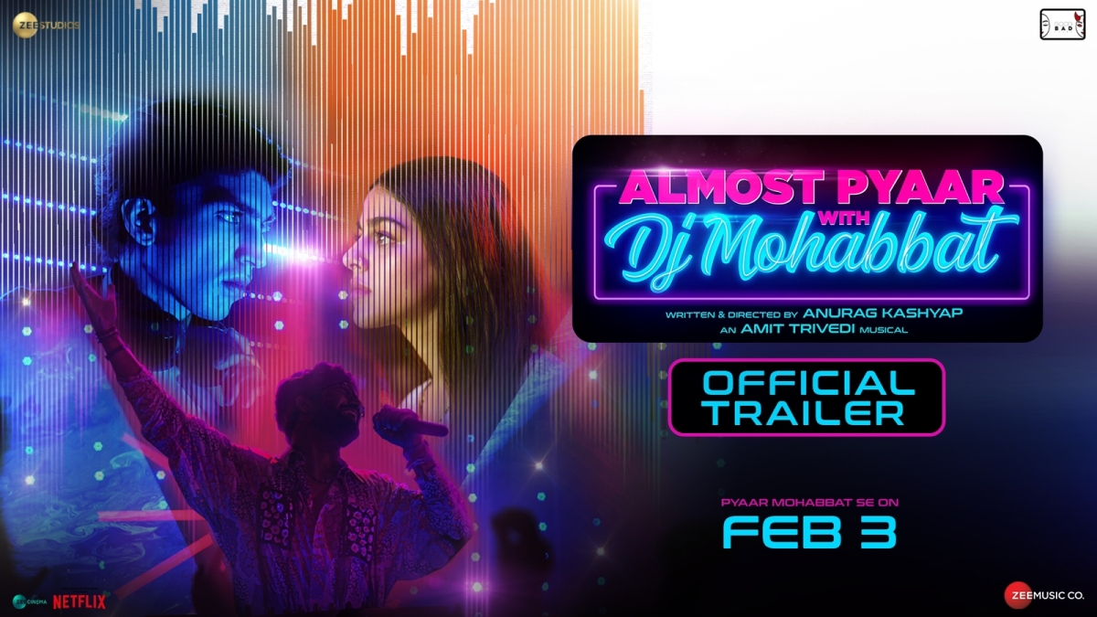 Almost Pyaar with DJ Mohabbat trailer! Anurag Kashyap eyes a kranti via his two love stories – Beyond Bollywood