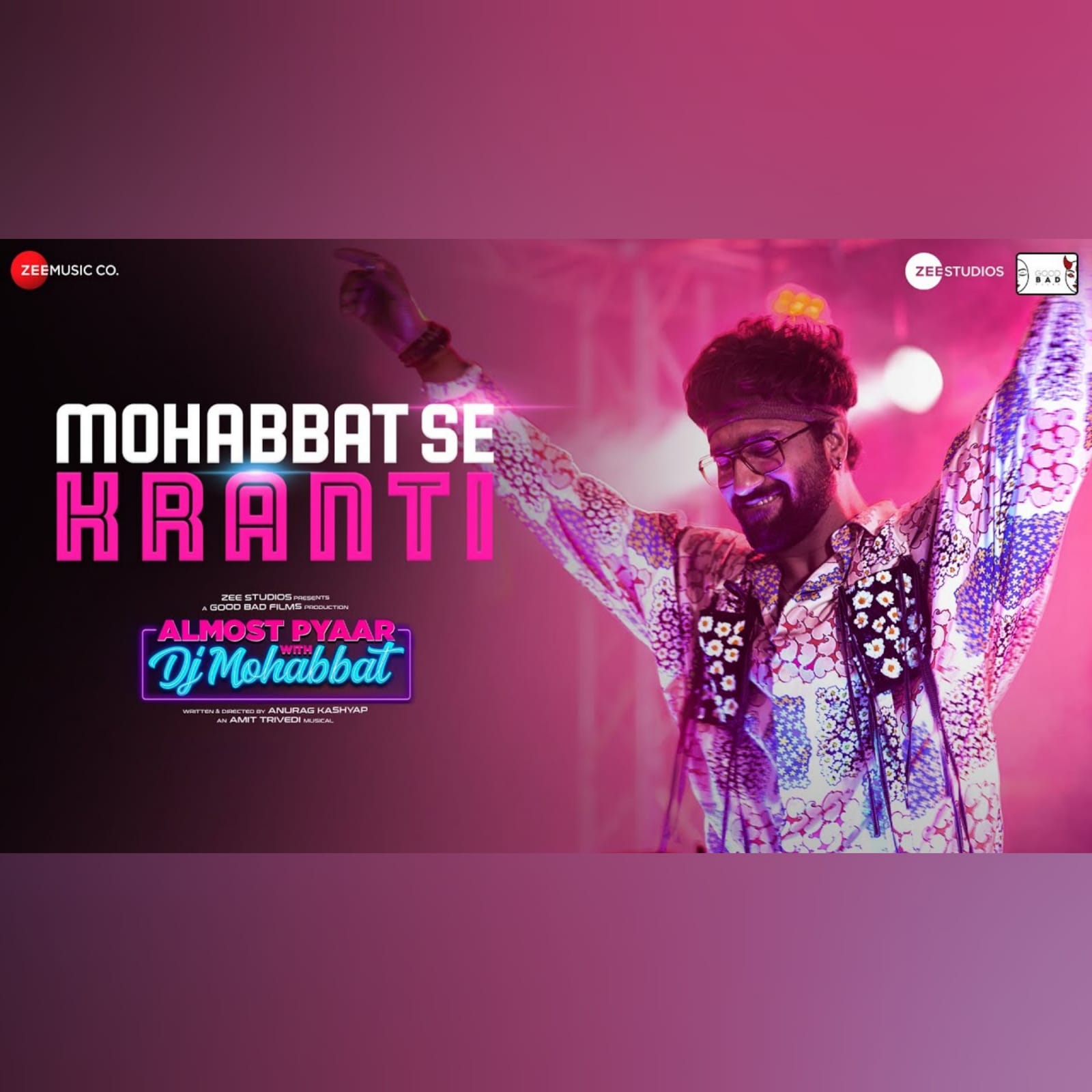 Mohabbat Se Kranti; Almost Pyaar with DJ Mohabbat Movie Song