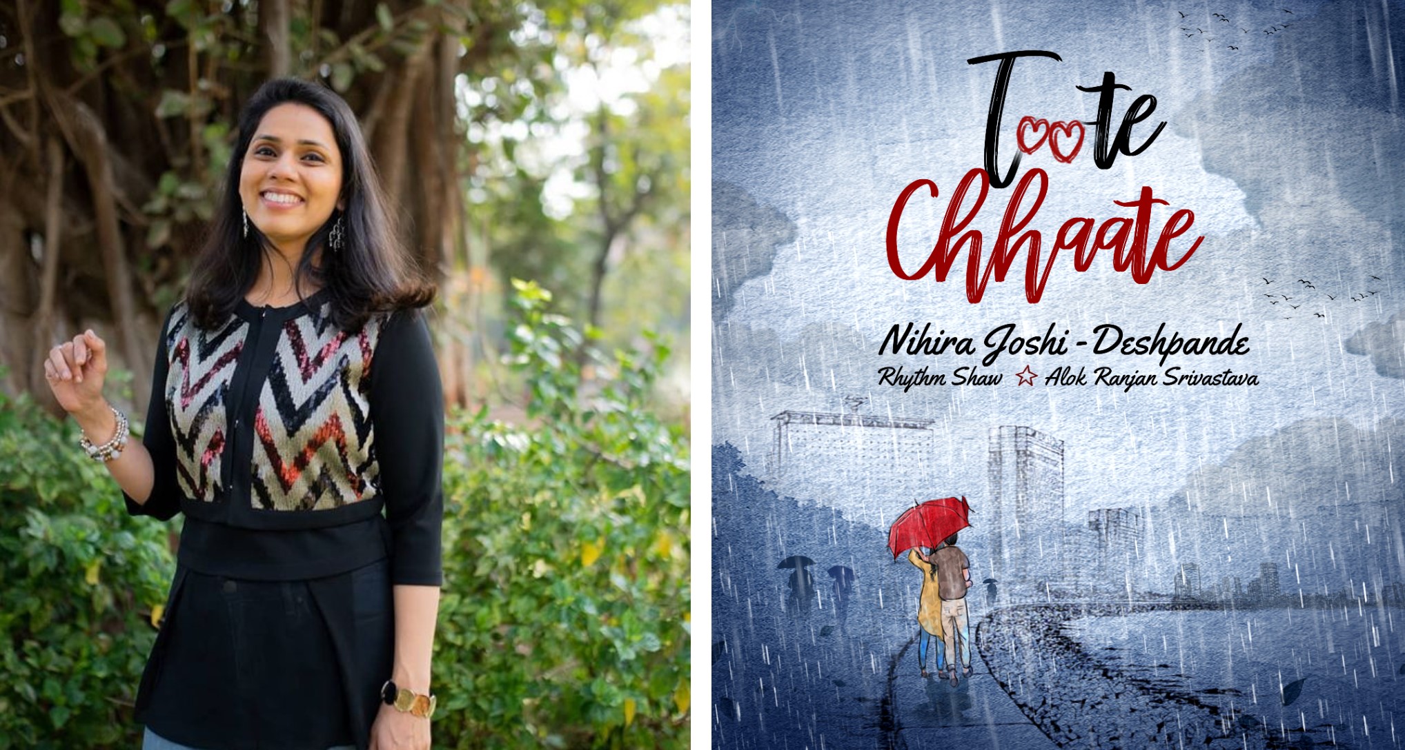 “Toote Chhaate is an expression of the marriage between poetry and melody” – Nihira-Joshi Deshpande